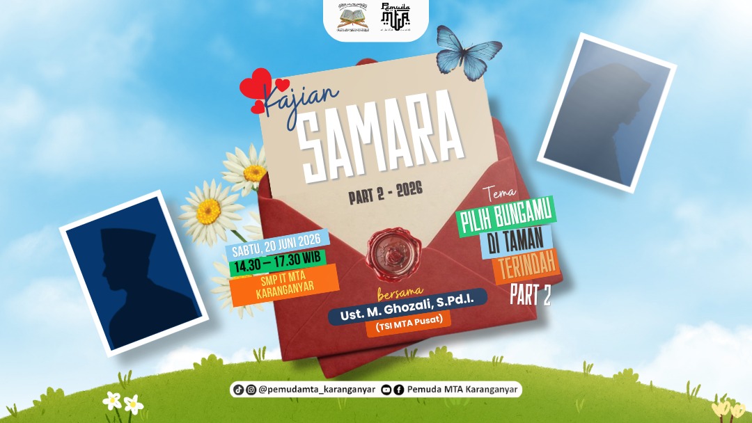 Kajian Samara Part 2 Bersama Ust Muhammad Ghozali, S.Pd.I